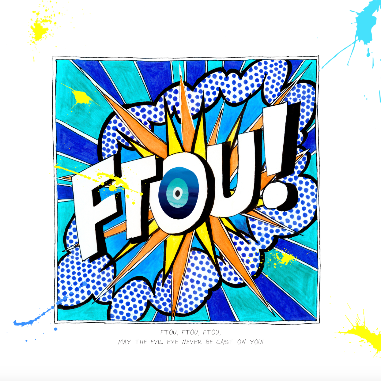 FTOU! pop-art Greek evil eye print by Caroline Rovithi — bold blue, teal and gold pop art with evil eye motif